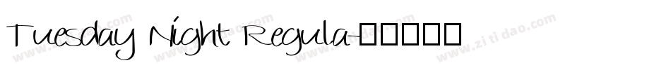 Tuesday Night Regula字体转换